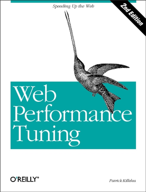 Web Performance Tuning : Speeding up the Web, PDF eBook