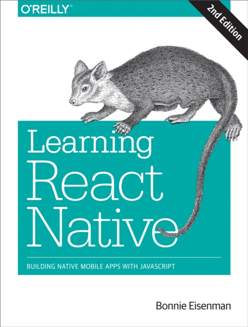 Learning React Native : Building Native Mobile Apps with JavaScript, EPUB eBook