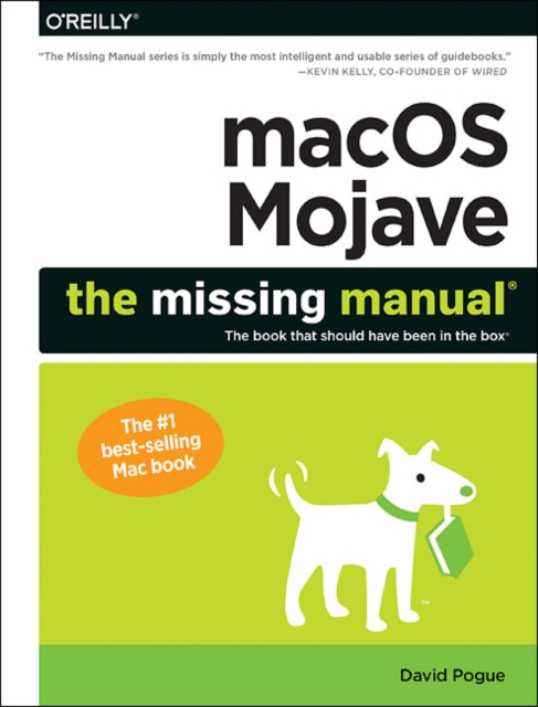Macos Mojave: The Missing Manual : The Book That Should Have Been in the Box, Paperback / softback Book