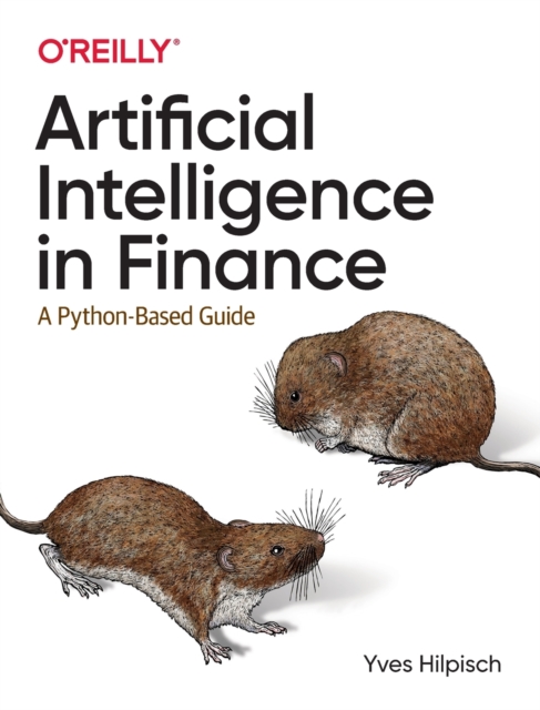 Artificial Intelligence in Finance : A Python-Based Guide, Paperback / softback Book