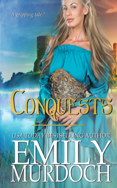 Conquests : Hearts Rule Kingdoms, Paperback / softback Book
