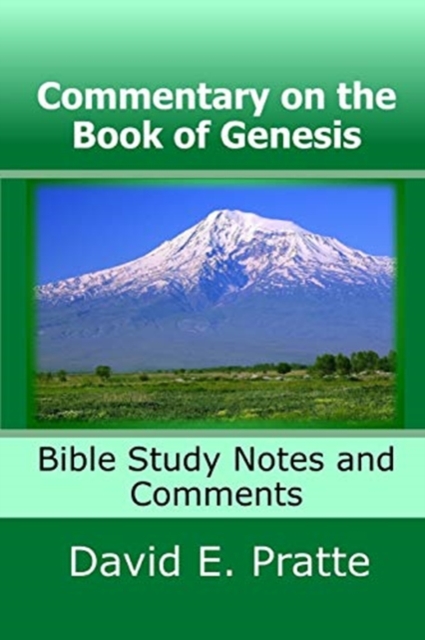 Commentary on the Book of Genesis : Bible Study Notes and Comments, Paperback / softback Book