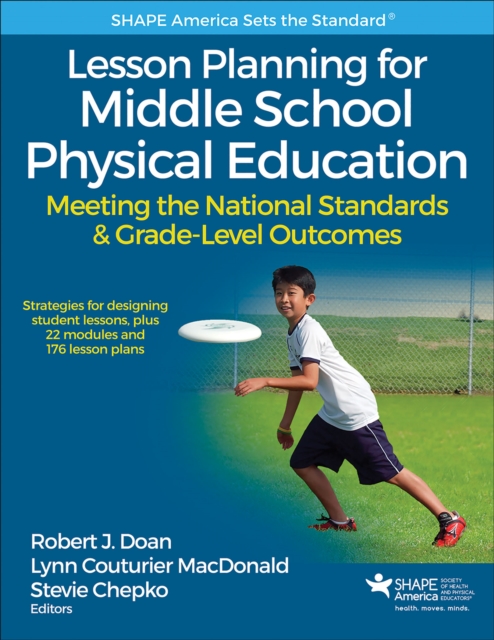 Lesson Planning for Middle School Physical Education : Meeting the National Standards & Grade-Level Outcomes, Paperback / softback Book