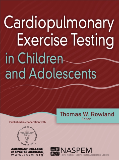 Cardiopulmonary Exercise Testing in Children and Adolescents, Hardback Book