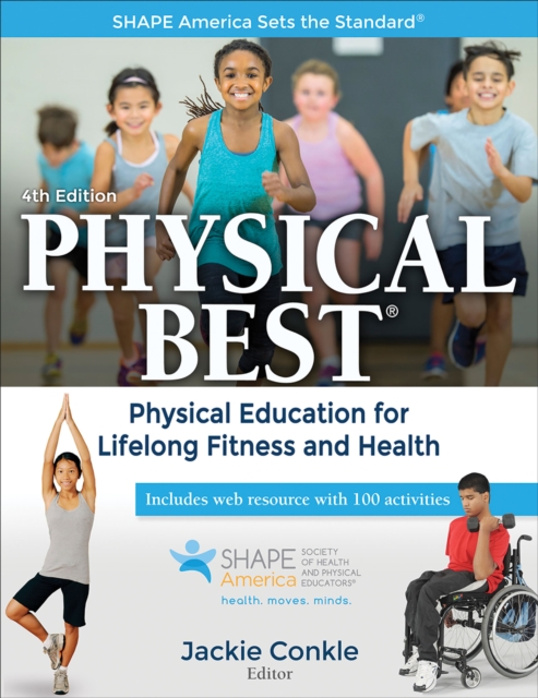 Physical Best : Physical Education for Lifelong Fitness and Health, Paperback / softback Book