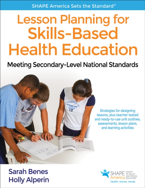 Lesson Planning for Skills-Based Health Education : Meeting Secondary-Level National Standards, Paperback / softback Book