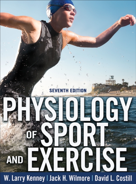 Physiology of Sport and Exercise 7th Edition With Web Study Guide, Hardback Book