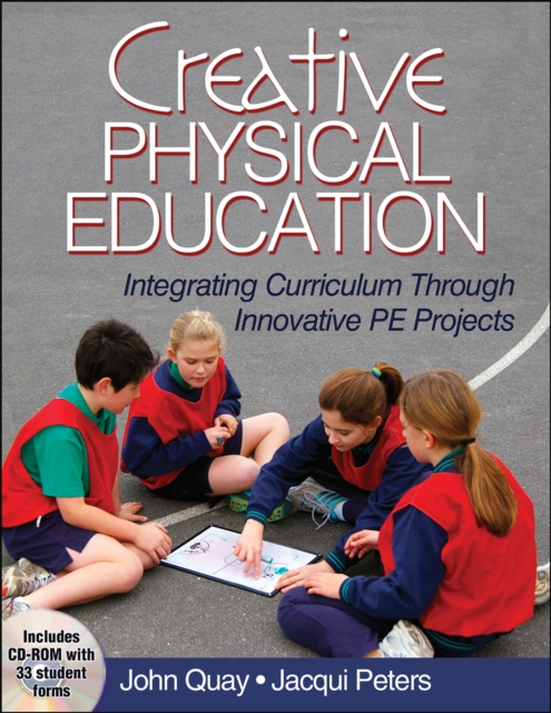 Creative Physical Education : Integrating Curriculum Through Innovative PE Projects, EPUB eBook