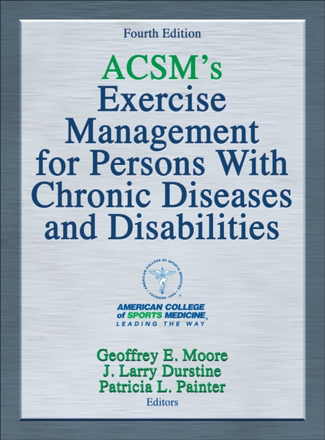 ACSM's Exercise Management for Persons With Chronic Diseases and Disabilities, EPUB eBook