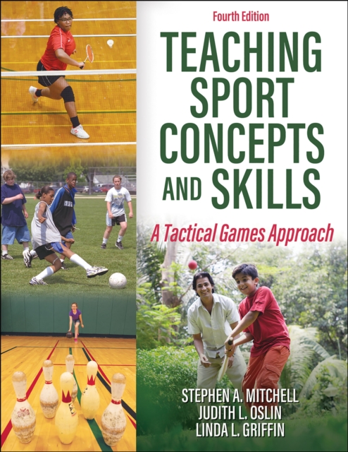 Teaching Sport Concepts and Skills : A Tactical Games Approach, PDF eBook