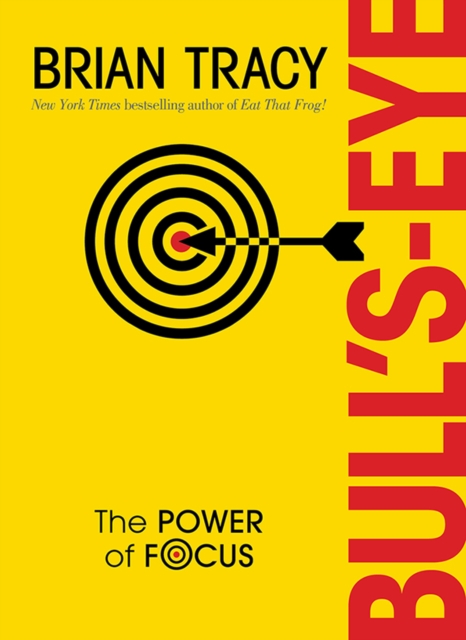 Bull's-Eye : The Power of Focus, EPUB eBook