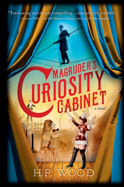 Magruder's Curiosity Cabinet : A Novel, EPUB eBook
