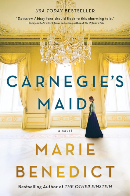 Carnegie's Maid : A Novel, EPUB eBook
