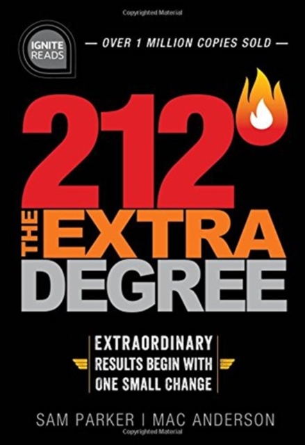 212 The Extra Degree : Extraordinary Results Begin with One Small Change, Hardback Book