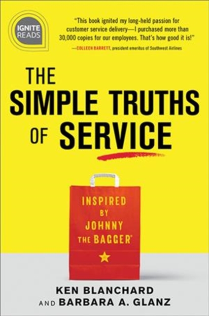 The Simple Truths of Service : Inspired by Johnny the Bagger, Hardback Book