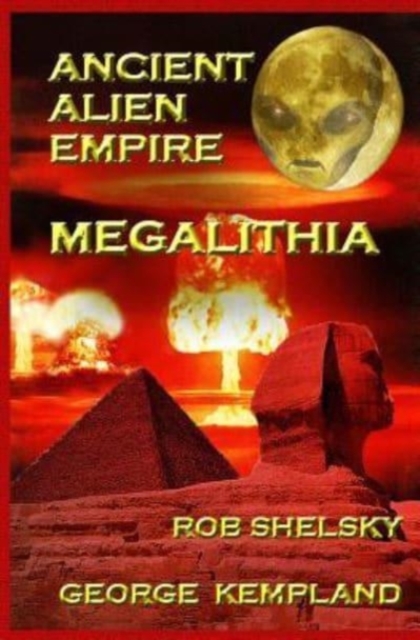 Ancient Alien Empire Megalithia, Paperback / softback Book