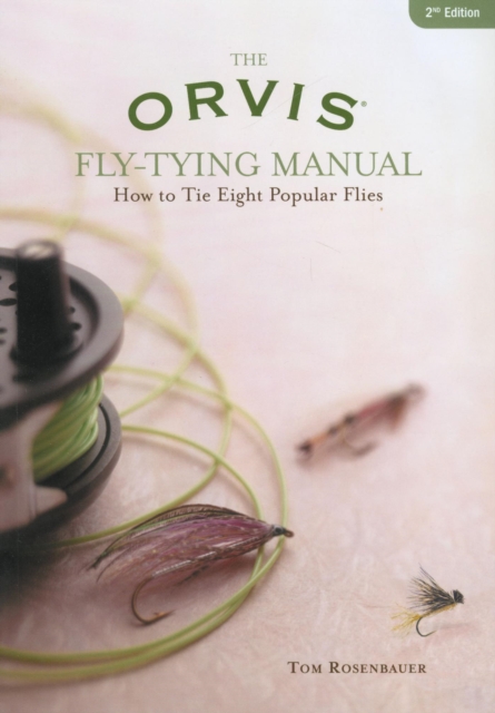 Orvis Fly-Tying Manual : How to Tie Eight Popular Flies, PDF eBook