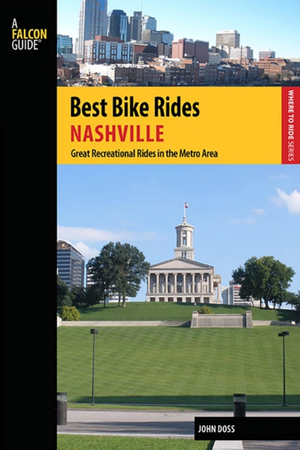 Best Bike Rides Nashville : A Guide to the Greatest Recreational Rides in the Metro Area, EPUB eBook
