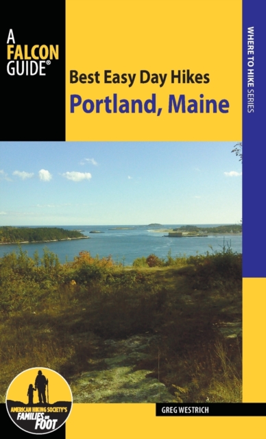 Best Easy Day Hikes Portland, Maine, Paperback / softback Book