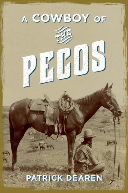 A Cowboy of the Pecos, Paperback / softback Book