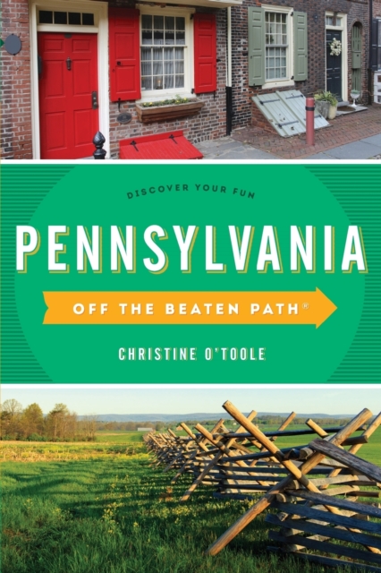 Pennsylvania Off the Beaten Path (R) : Discover Your Fun, Paperback / softback Book