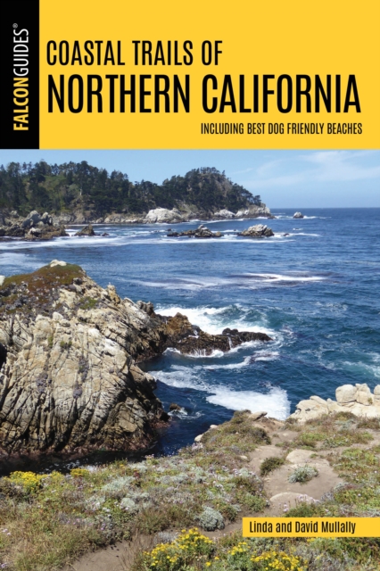 Coastal Trails of Northern California : Including Best Dog Friendly Beaches, Paperback / softback Book