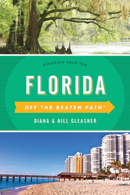Florida Off the Beaten Path (R) : Discover Your Fun, Paperback / softback Book