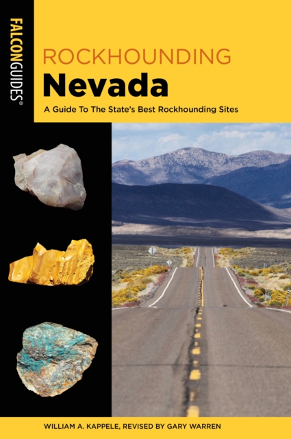 Rockhounding Nevada : A Guide to The State's Best Rockhounding Sites, Paperback / softback Book