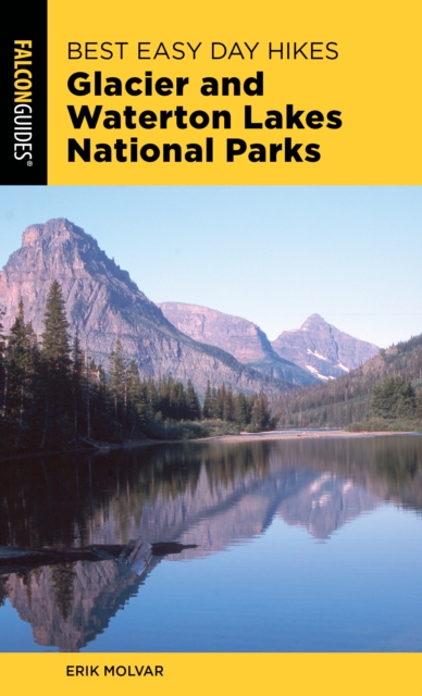 Best Easy Day Hikes Glacier and Waterton Lakes National Parks, Paperback / softback Book