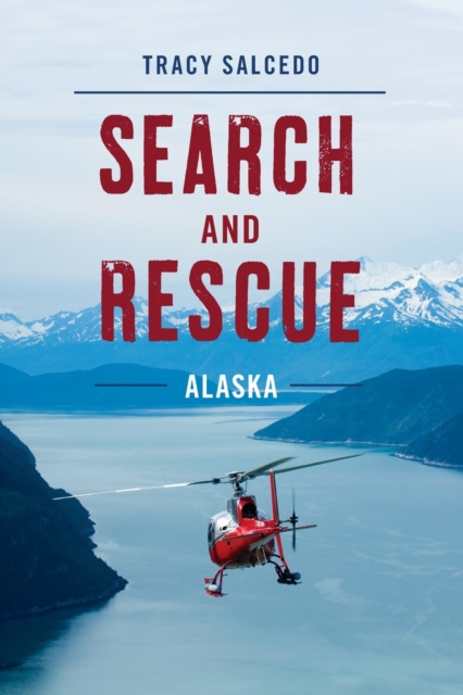 Search and Rescue Alaska, Paperback / softback Book