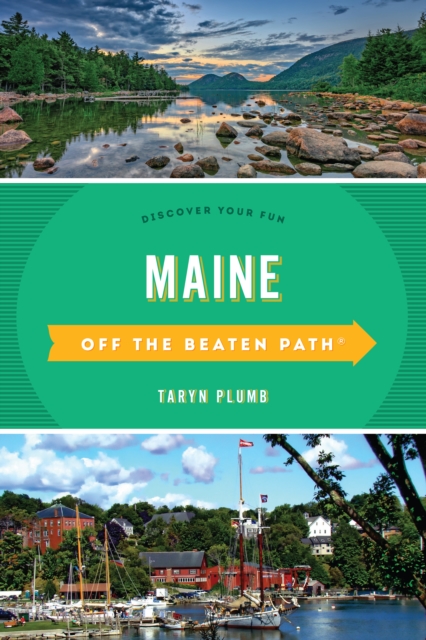 Maine Off the Beaten Path® : Discover Your Fun, Paperback / softback Book