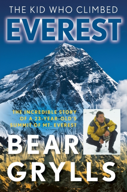 The Kid Who Climbed Everest, Paperback Book