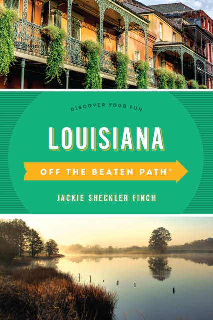 Louisiana Off the Beaten Path® : Discover Your Fun, Paperback / softback Book
