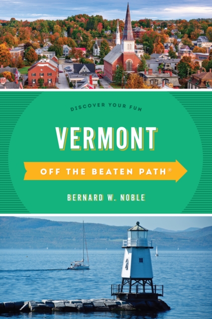 Vermont Off the Beaten Path® : Discover Your Fun, Paperback / softback Book