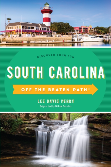 South Carolina Off the Beaten Path® : Discover Your Fun, Paperback / softback Book