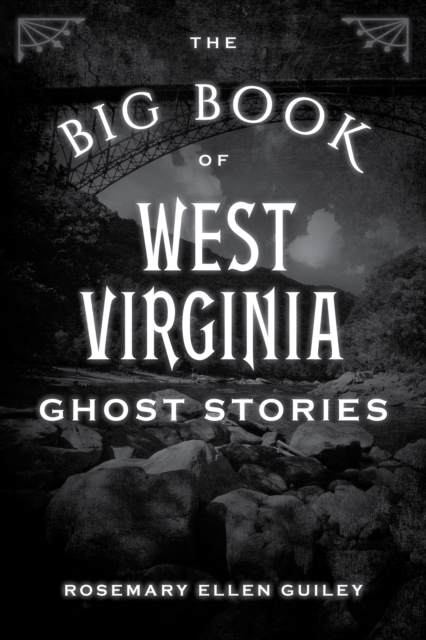 The Big Book of West Virginia Ghost Stories, Paperback / softback Book