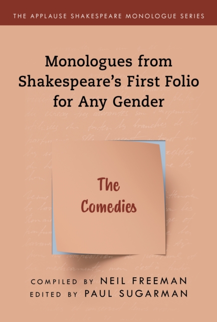 Comedies,The : Monologues from Shakespeare’s First Folio for Any Gender, Paperback / softback Book