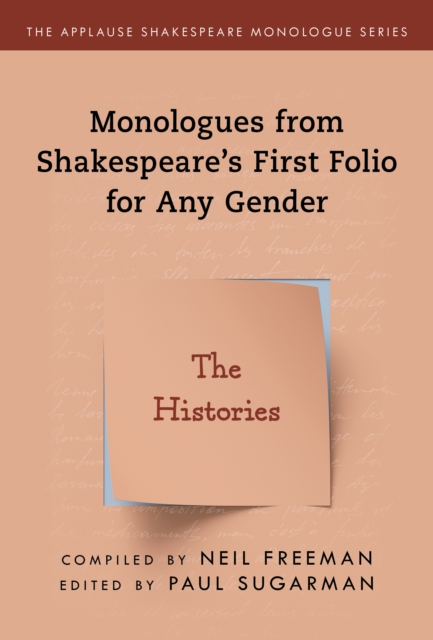 Histories,The : Monologues from Shakespeare’s First Folio for Any Gender, Paperback / softback Book