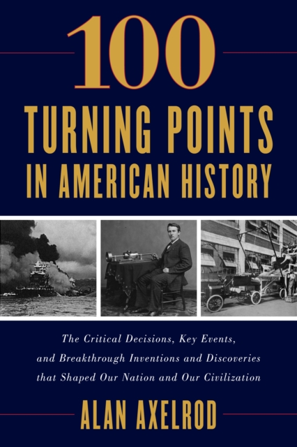 100 Turning Points in American History, Paperback / softback Book