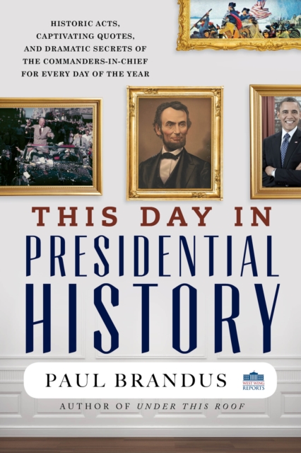 This Day in Presidential History, Paperback / softback Book