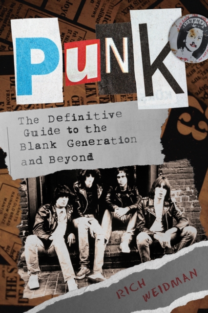 Punk : The Definitive Guide to the Blank Generation and Beyond, Paperback / softback Book