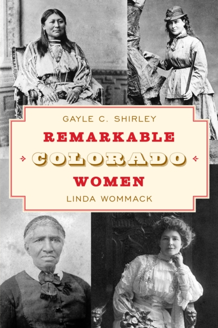 Remarkable Colorado Women, Paperback / softback Book