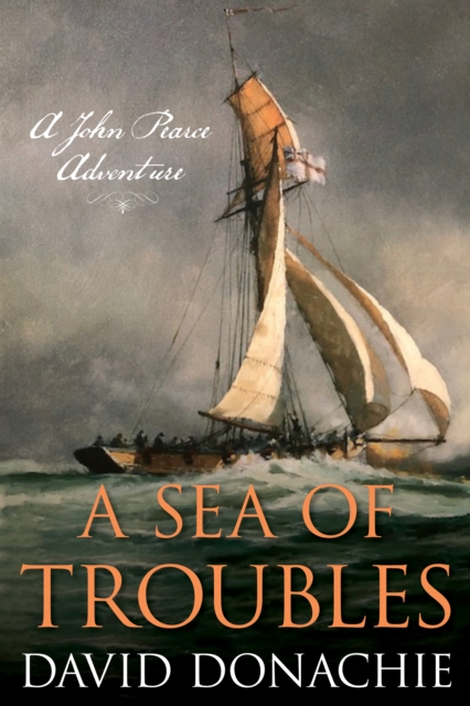 A Sea of Troubles : A John Pearce Adventure, Paperback / softback Book