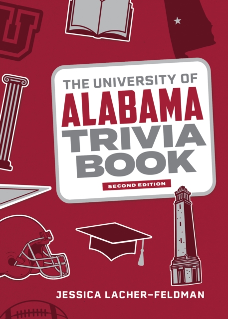 The University of Alabama Trivia Book, Paperback / softback Book