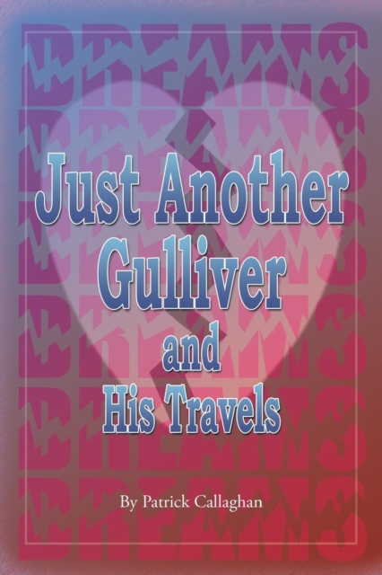 Just Another Gulliver and His Travels, Paperback / softback Book