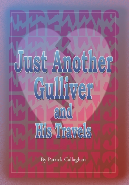 Just Another Gulliver and His Travels, Hardback Book