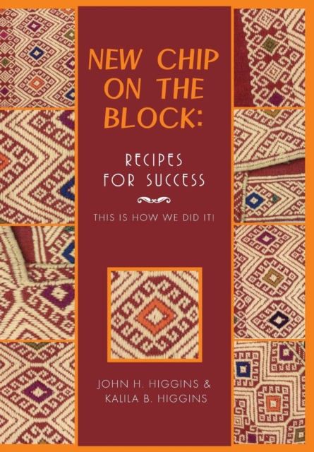 New Chip on the Block : Recipes for Success: This Is How We Did It!, Hardback Book