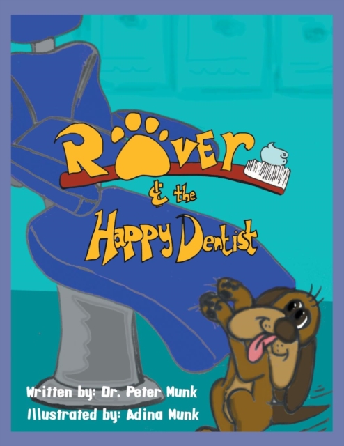 Rover and the Happy Dentist, Paperback / softback Book
