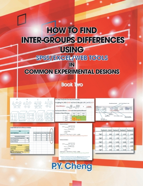 How to Find Inter-Groups Differences Using SPSS/Excel/Web Tools in Common Experimental Designs : Book Two, Paperback / softback Book