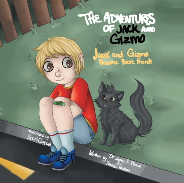 The Adventures of Jack and Gizmo : Jack and Gizmo Become Best Friends, Paperback / softback Book